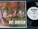 Roy Orbison Bye Bye Love 7