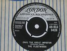 THE FLEETWOODS. THE GREAT IMPOSTOR. LONDON 45-HLG 9426 (VERY HARD TO FIND 45).