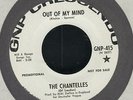 The Chantelles-Out of my mind 45 Killer tuff UK Girlgroup sound NOT rel in theUK
