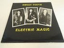 Sweet Tooth - Electric Magic ORIG. UK LP