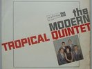 MODERN TROPICAL QUINTET - 1966 SAMBA-JAZZ BOSSA NOVA LATIN JAZZ LP BRAZIL HEAR