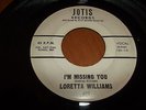LORETTA WILLIAMS I'M MISSING YOU / BABY CAKES US 45' JOTIS REDDING DEEP SOUL