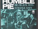 HUMBLE PIE: Big Black Dog / Strange Days 45 (Sweden, PS) Rock & Pop