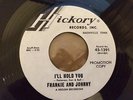I'll Hold you - Frankie and Johnny, Hickory Promo, Northern Soul 45 7