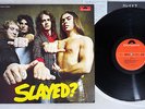 SLADE SLAYED? POLYDOR MP 2302 Japanese Pressing Vinyl LP