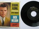 Rick Nelson(Ricky Nelson)   String Along  / Gypsy Woman_ Brunswick 12 265