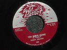 DUSTY BROWN Blues Rocker PARROT 45 YES SHE'S GONE / HE DON'T LOVE YOU NM- *HEAR