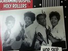 VA. SCREAMIN' GOSPEL HOLY ROLLERS  LP - HOP SKIP AND JUMP RAW RARE GOSPEL