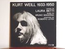 LAURA BETTI Kurt Weill 1933 1950 - Ricordi SMRL 6032 Bruno Maderna Roberto Leydi