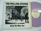 ROLLING STONES - BRIAN WE MISS YOU (RARE LP) COLOR VINYL