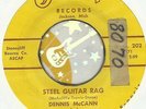 DENNIS McCANN Steel Guitar Rag MICHIGAN ROCKABILLY COUNTRY BOPPER 45 RPM RECORD