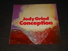 Jody Grind - Conception - (German Release of One State On) - Transatlantic