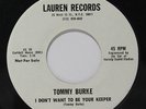 TOMMY BURKE: I Don't Want To Be Your Keeper / Give Me Love 45 (dj) rare Rock &