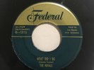 The Royals - What Did I Do * Federal Doo Wop 45 NM Rare