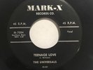 The Universals - Teenage Love * Mark-X Doo Wop 45 NM