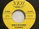 The Monarchs - Always Be Faithful * Neil R&B Doo Wop 45 NM Rare
