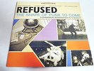 REFUSED - THE SHAPE OF PUNK TO COME - 180 GRAM 2010-LP/Vinyl/Record