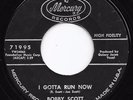 Mod Popcorn R&B 45 BOBBY SCOTT I Gotta Run Now/Have Mercy On Me HEAR Rare
