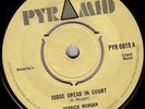 DERRICK MORGAN/SKINHEAD REGGAE/PYRAMID 45/JUDGE DREAD IN COURT - LAST CHANCE