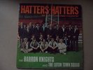 BARRON KNIGHTS & THE LUTON TOWN SQUAD HATTERS, HATTERS 7