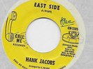 HANK JACOBS / East Side - Elijah Rockin' With Soul / Single CALL ME 5385 (US)