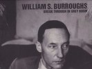 WILLIAM S. BURROUGHS BREAK THROUGH IN GREY ROOM LP NEW CONDITION SEALED