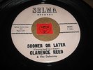 CLARENCE REED - SOONER OR LATER - DOWN WITH IT  - LISTEN - NORTHERN SOUL POPCORN