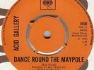 ACID GALLERY**DANCE ROUND THE MAYPOLE**MOD**PSYCH**DANCER**LISTEN TO IT