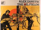 ALEX ZANETIS: The Oil Fields LP (partial shrink) Country