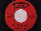 DONNA LYNN: Don't You Dare / It Was Raining 45 Soul