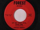 VERNON DERRICK: Let Go Your Love, Little Girl / Seven Come Eleven 45 (sl warp)