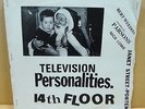 TELEVISION PERSONALITIES 14TH FLOOR / OXFORD ST TEEN'78 OG UK ST 7
