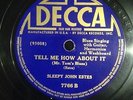 SLEEPY JOHN ESTES   Drop Down / Tell Me How About It   78 Decca VG+   rare blues