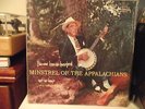 Bascom Lamar Lunsford, MINSTREL OF THE APPALACHIANS, orig. Riverside 1956, NM