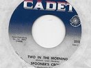 SPOONER'S CROWD / I' ll Be Your Baby- Two In The Morning/ Single CADET 5533 (US)