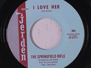 SPRINGFIELD RIFLE: That's All I Really Need / I Love Her 45 Hear  (original lab