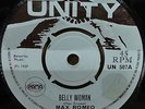 MAX ROMEO - BELLY WOMAN  ORIGINAL  UK  UNITY  45  CLIP