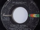 70s Soul 45 WALTER JACKSON Let Me Come Back BRUNSWICK HEAR
