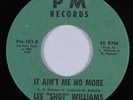 Crossover Soul 45 LEE SHOT WILLIAMS It Ain't Me No More PM HEAR