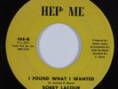 Crossover Soul/Sweet Soul 45 BOBBY LACOUR I Found What I Wanted HEP ME HEAR