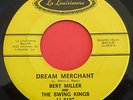 Soul 45 BERT MILLER & SWING KINGS Dream Merchant / Sticks LA LOUISIANNE 8107 VG