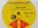 COLIN COOK WITH THE STRANGERS – COME ON PRETTY BABY/CRYING OVER YOU.60s OZ 45