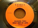 Obscure private label Disco soul lounge 45 Changing Times Times 100 EX+ LISTEN
