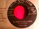 Grandpa Jones my heart is like a train  RCA Hillbilly rock   45 rpm 7