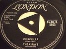 THE X-RAYS 1958 RARE UK 45 - CHINCHILLA