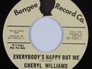 Northern Soul 45 CHERYL WILLIAMS Everybody's Happy But Me BENGEE VG++ HEAR