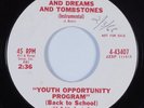 Northern Soul 45 YOUTH OPPORTUNITY PROGRAM Of Hopes Dreams & Tombstones VG+ HEAR