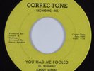 Northern Soul 45 DANNY WOODS You Had Me Fooled CORREC-TONE VG++ HEAR