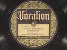 78 RPM -- Dick Powell, Vocalion 15647, E-  Jazz / Personality / Film Star