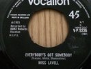 MISS LAVELL...EVERYBODYS GOT SOMEBODY..UK FIRST ISSUE VOCALION V.P. 9236